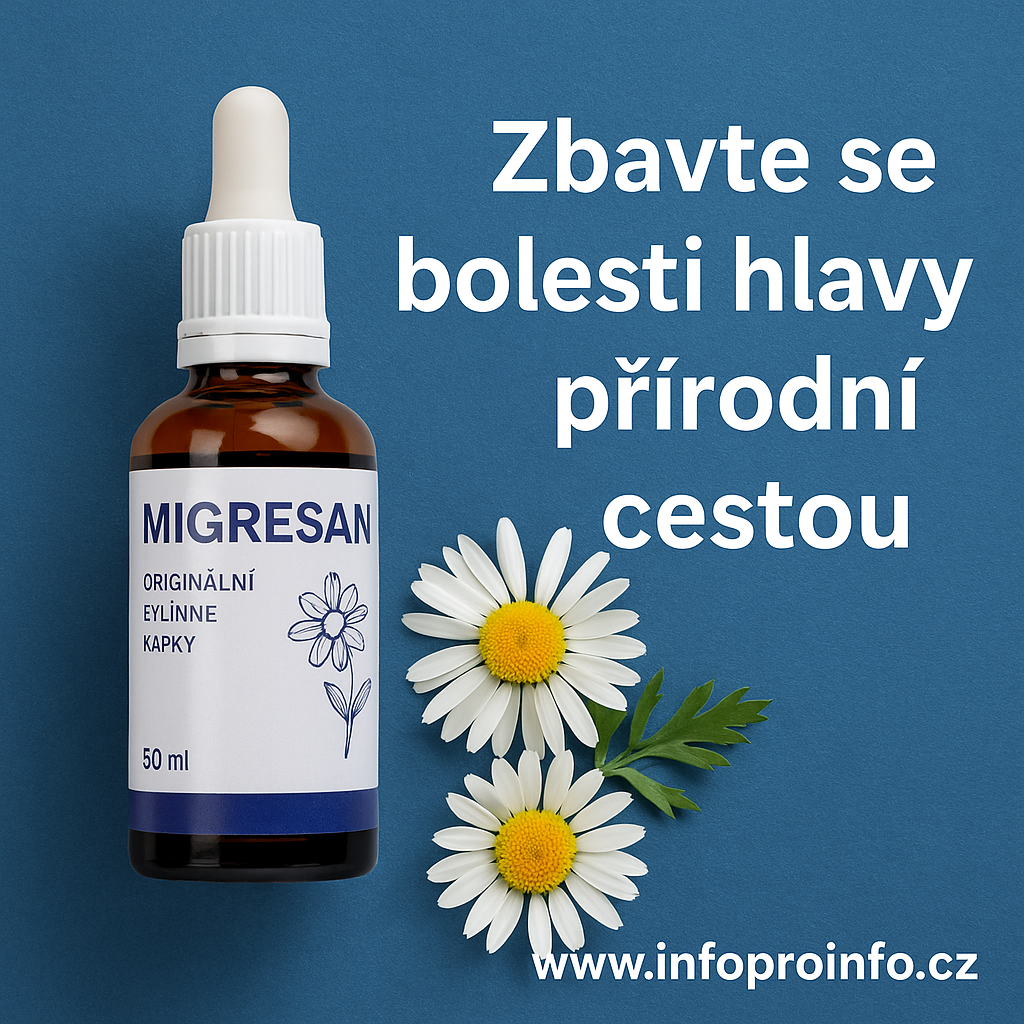 Migresan – bylinné kapky pro relax a pohodlí | InfoProInfo